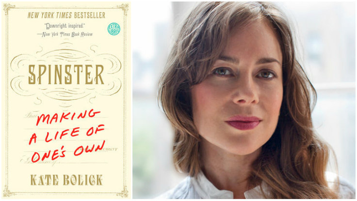 The Single Life: Kate Bolick’s <em>Spinster</em> Available in Paperback